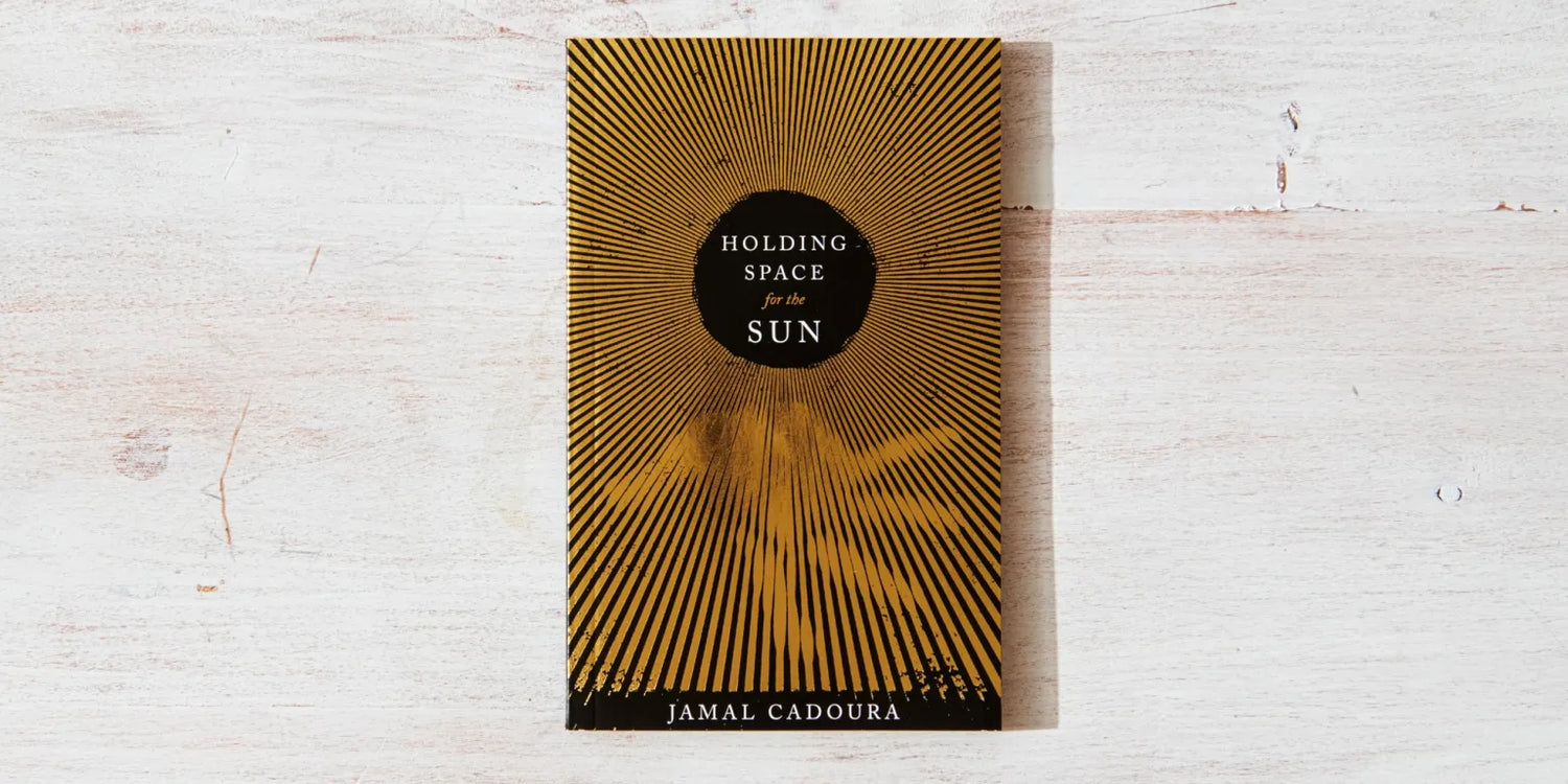 Holding Space For The Sun by Jamal Cadoura